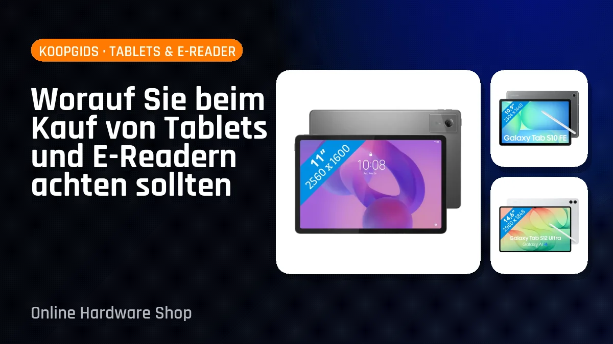 Worauf Sie beim Kauf von Tablets und E-Readern achten sollten