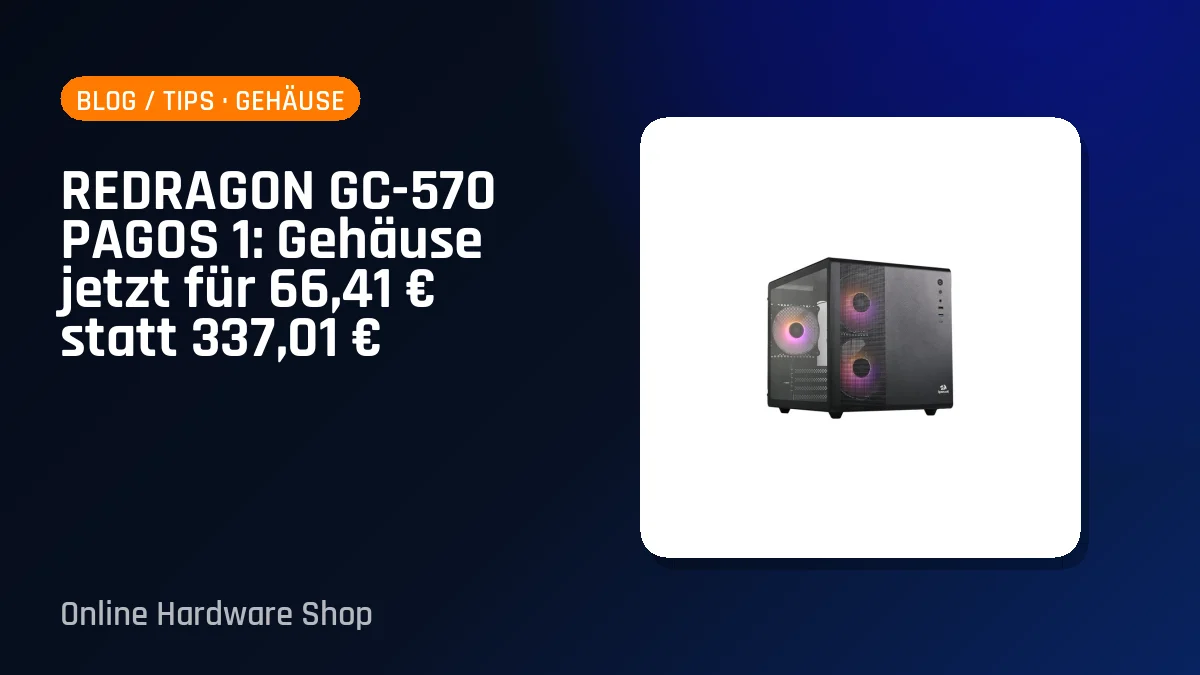 REDRAGON GC-570 PAGOS 1: Gehäuse jetzt für 66,41 € statt 337,01 €