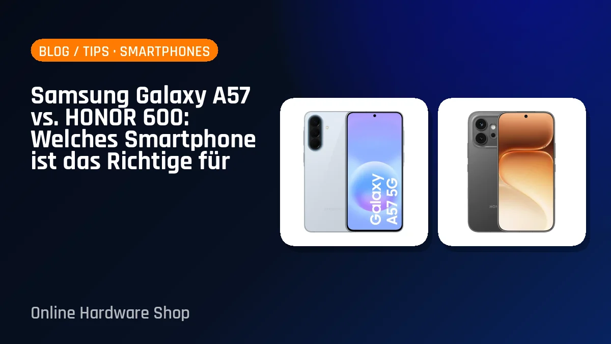 Samsung Galaxy A57 vs. HONOR 600: Welches Smartphone ist das Richtige für dich?