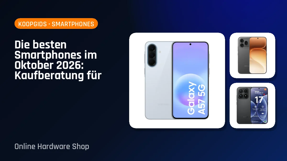 Die besten Smartphones im Oktober 2026: Kaufberatung für dein neues Smartphone
