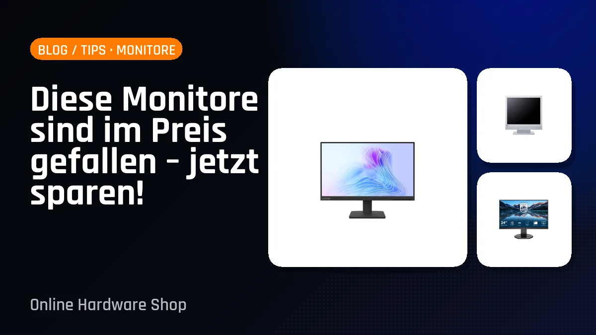 Diese Monitore sind im Preis gefallen – jetzt sparen!